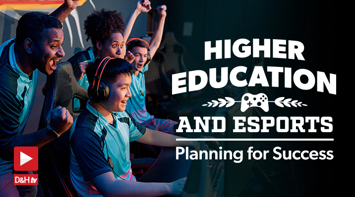 Thumbnail image of D&H TV Episode: Higher Education and Esports: Planning for Success